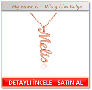My name is Dikey İsim Kolye